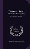 The Creevey Papers: A Selection From the Correspondence & Diaries of the Late Thomas Creevey, M.P., Born 1768--Died 1838