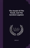 The Annals Of The Parish, And The Ayrshire Legatees