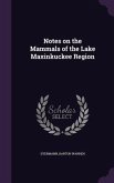 Notes on the Mammals of the Lake Maxinkuckee Region