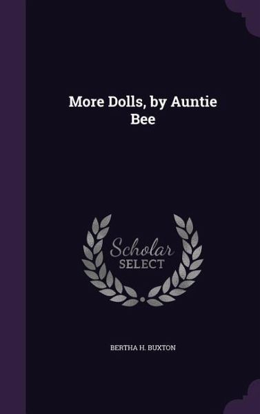 More Dolls, by Auntie Bee