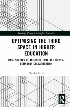 Optimising the Third Space in Higher Education - Veles, Natalia