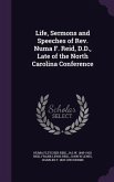 Life, Sermons and Speeches of Rev. Numa F. Reid, D.D., Late of the North Carolina Conference