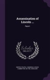 Assassination of Lincoln ...: Report
