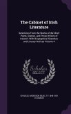 The Cabinet of Irish Literature: Selections From the Works of the Chief Poets, Orators, and Prose Writers of Ireland: With Biographical Sketches and L