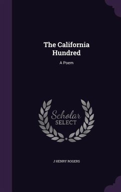 The California Hundred - Rogers, J Henry