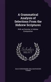 A Grammatical Analysis of Selections From the Hebrew Scriptures