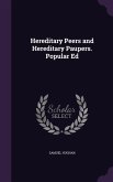 Hereditary Peers and Hereditary Paupers. Popular Ed