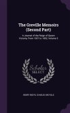 The Greville Memoirs (Second Part): A Journal of the Reign of Queen Victoria, From 1837 to 1852, Volume 3