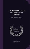 The Whole Works Of The Rev. James Hervey
