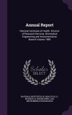 Annual Report: National Institutes of Health. Division of Research Services. Biomedical Engineering and Instrumentation Branch Volume