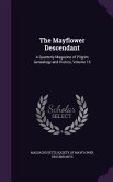 The Mayflower Descendant: A Quarterly Magazine of Pilgrim Genealogy and History, Volume 16