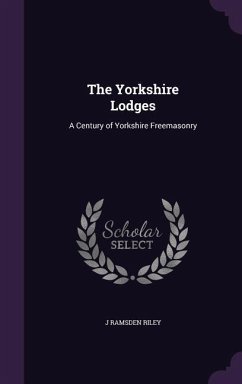 The Yorkshire Lodges - Riley, J Ramsden