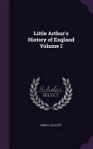 LITTLE ARTHURS HIST OF ENGLAND