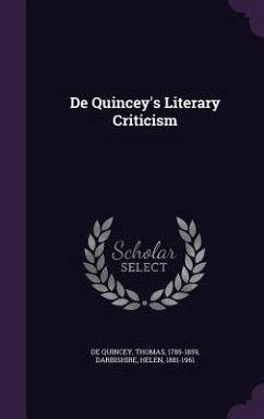De Quincey's Literary Criticism - Darbishire, Helen
