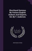 Shorthand Systems By Various English Authors And Experts, Ed. By T. Anderson