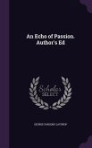 An Echo of Passion. Author's Ed