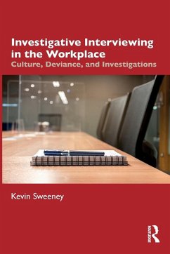 Investigative Interviewing in the Workplace - Sweeney, Kevin