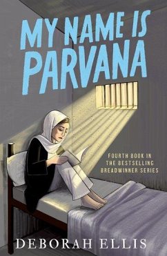 My Name is Parvana - Ellis, Deborah