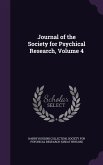 Journal of the Society for Psychical Research, Volume 4