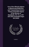 Use of the Ulbricht Sphere in Measuring Reflection and Transmission Factors Volume Scientific Papers of the Bureau of Standards, Vol. 17, p. 203-225 (