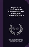 Report of the Commissioners of State of Large Towns and Populous Districts, Volumes 1-2