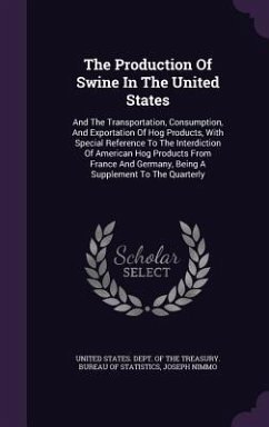 The Production Of Swine In The United States - Nimmo, Joseph