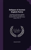 Reliques of Ancient English Poetry: Consisting of Old Heroic Ballads, Songs, and Other Pieces [Ed. by T. Percy]. [4 Other Copies With Cancel Leaves in