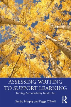 Assessing Writing to Support Learning - Murphy, Sandra; O'Neill, Peggy