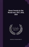 Knox County in the World war, 1917, 1918, 1919