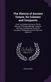 The History of Ancient Greece, Its Colonies and Conquests
