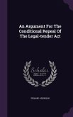 An Argument For The Conditional Repeal Of The Legal-tender Act