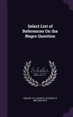 Select List of References On the Negro Question