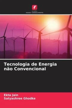 Tecnologia de Energia não Convencional - Jain, Ekta;Ghodke, Satyashree