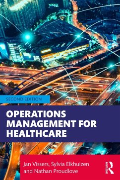 Operations Management for Healthcare - Vissers, Jan; Elkhuizen, Sylvia; Proudlove, Nathan