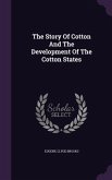 The Story Of Cotton And The Development Of The Cotton States
