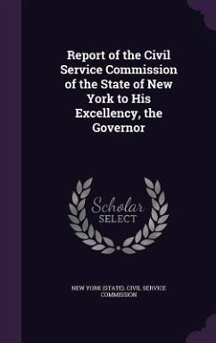 Report of the Civil Service Commission of the State of New York to His Excellency, the Governor