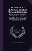 An Essay On the History and Effects of the Laws of Mortmain