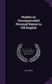 Studies on Uncompounded Personal Names in Old English
