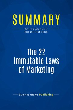 Summary: The 22 Immutable Laws of Marketing - Businessnews Publishing