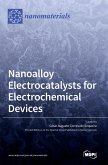 Nanoalloy Electrocatalysts for Electrochemical Devices