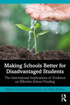 Making Schools Better for Disadvantaged Students - Gorard, Stephen (Durham University, UK); See, Beng Huat (Durham University, UK); Siddiqui, Nadia (Durham University, UK)