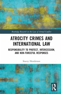 Atrocity Crimes and International Law - Henderson, Stacey