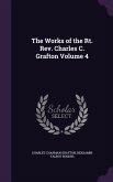 The Works of the Rt. Rev. Charles C. Grafton Volume 4