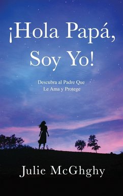 ¡Hola Papá, Soy Yo! - McGhghy, Julie