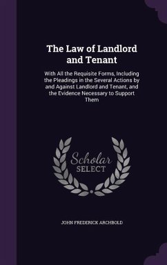 The Law of Landlord and Tenant - Archbold, John Frederick