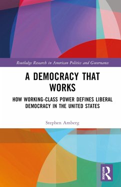 A Democracy That Works - Amberg, Stephen (University of Texas at San Antonio, USA)