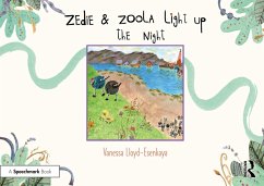 Zedie and Zoola Light Up the Night: A Storybook to Help Children Learn About Communication Differences - Lloyd-Esenkaya, Vanessa