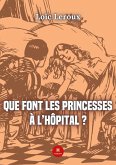 Que font les princesses à l'hôpital ?