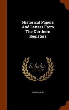 Cover Historical Papers And Letters From The Northern Registers