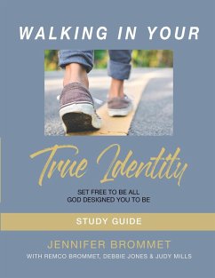 Walking In Your True Identity Study Guide - Brommet, Jennifer; Mills, Judy; Jones, Debbie